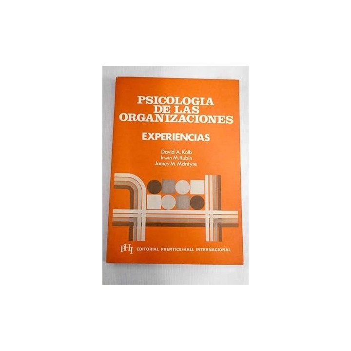 PSICOLOGIA DE LAS ORGANIZACIONES. EXPERIENCIAS